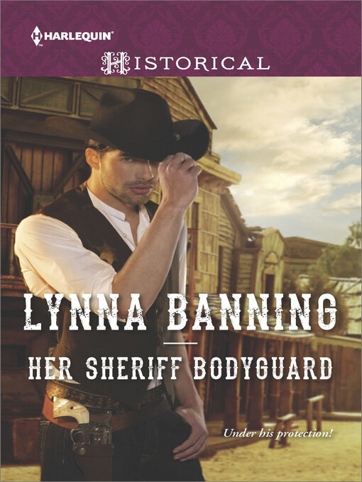 Title details for Her Sheriff Bodyguard by Lynna Banning - Available